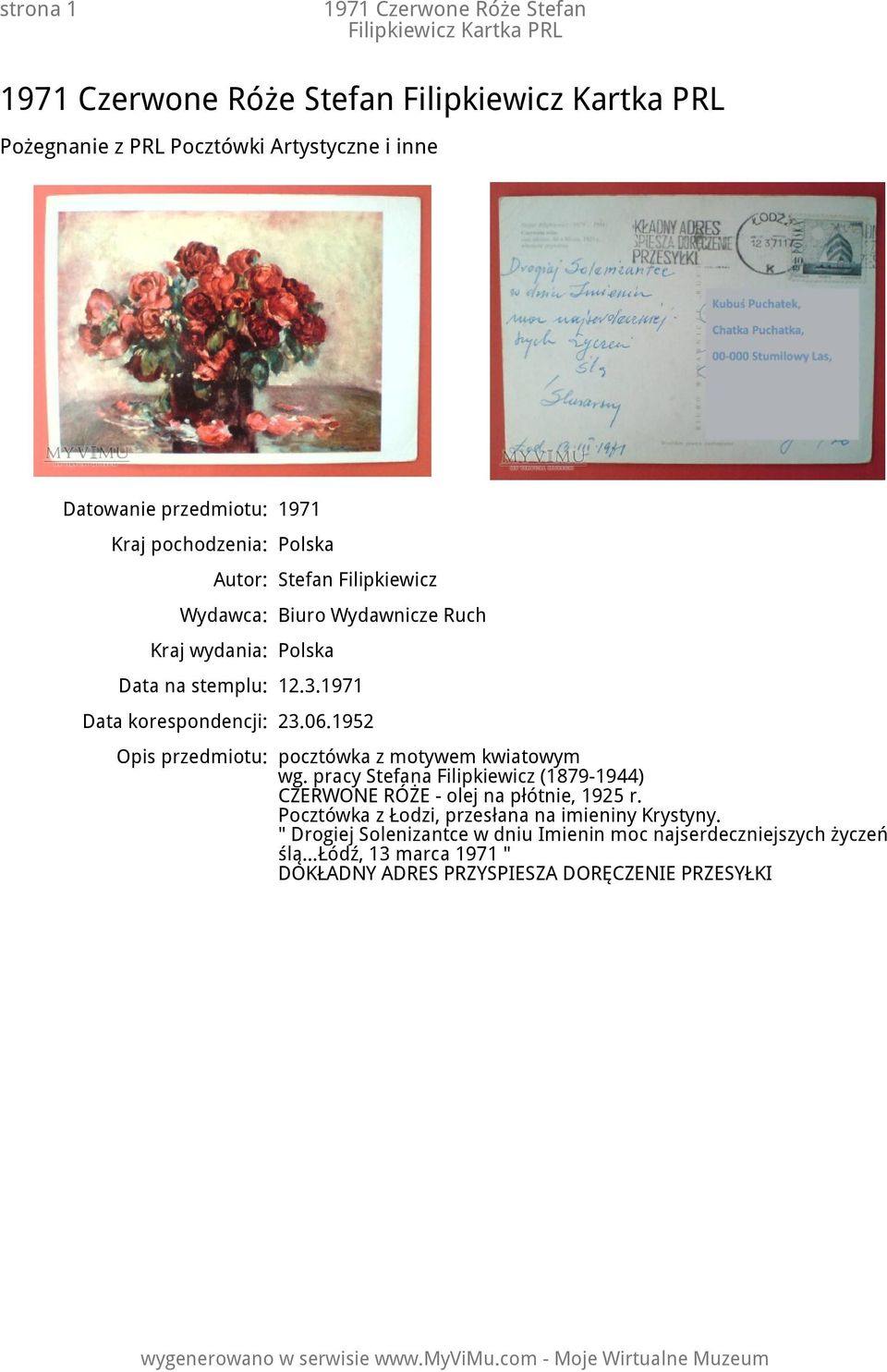 1952 Opis przedmiotu: pocztówka z motywem kwiatowym wg. pracy Stefana Filipkiewicz (1879-1944) CZERWONE RÓŻE - olej na płótnie, 1925 r.