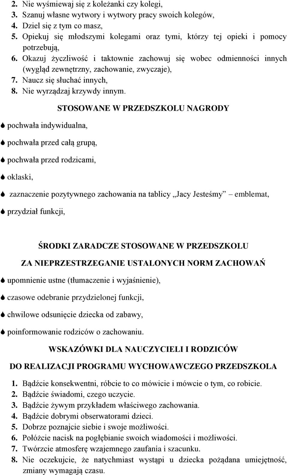 Naucz się słuchać innych, 8. Nie wyrządzaj krzywdy innym.