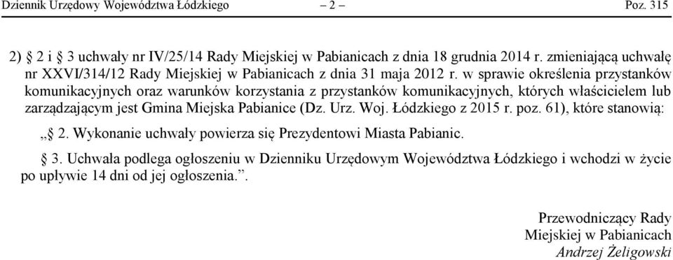 w sprawie określenia przystanków komunikacyjnych oraz warunków korzystania z przystanków komunikacyjnych, których właścicielem lub zarządzającym jest Gmina Miejska Pabianice