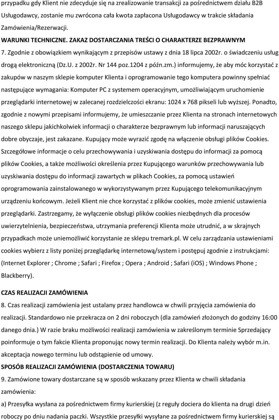 o świadczeniu usług drogą elektroniczną (Dz.U. z 2002r. Nr 144 poz.1204 z późn.zm.