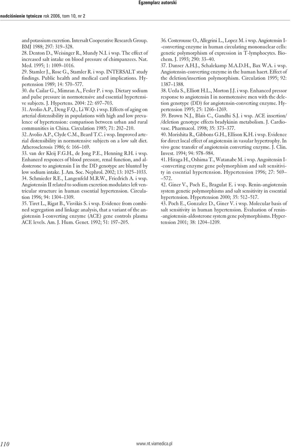 Public health and medical card implications. Hypertension 1989; 14: 570 577. 30. du Cailar G., Mimran A., Fesler P. i wsp.