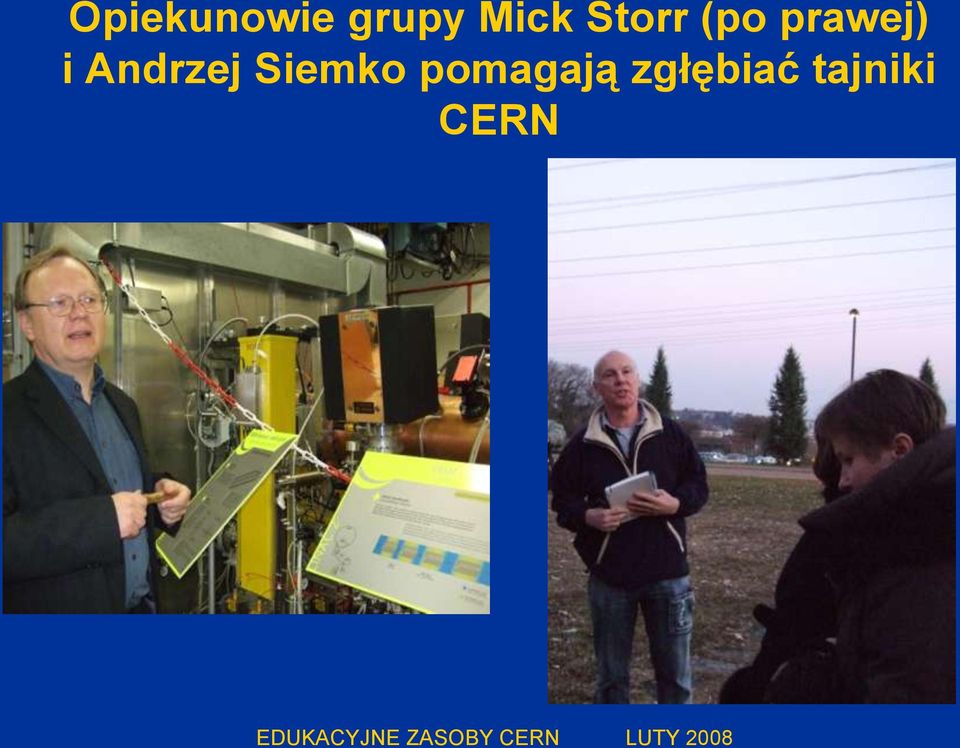 prawej) i Andrzej