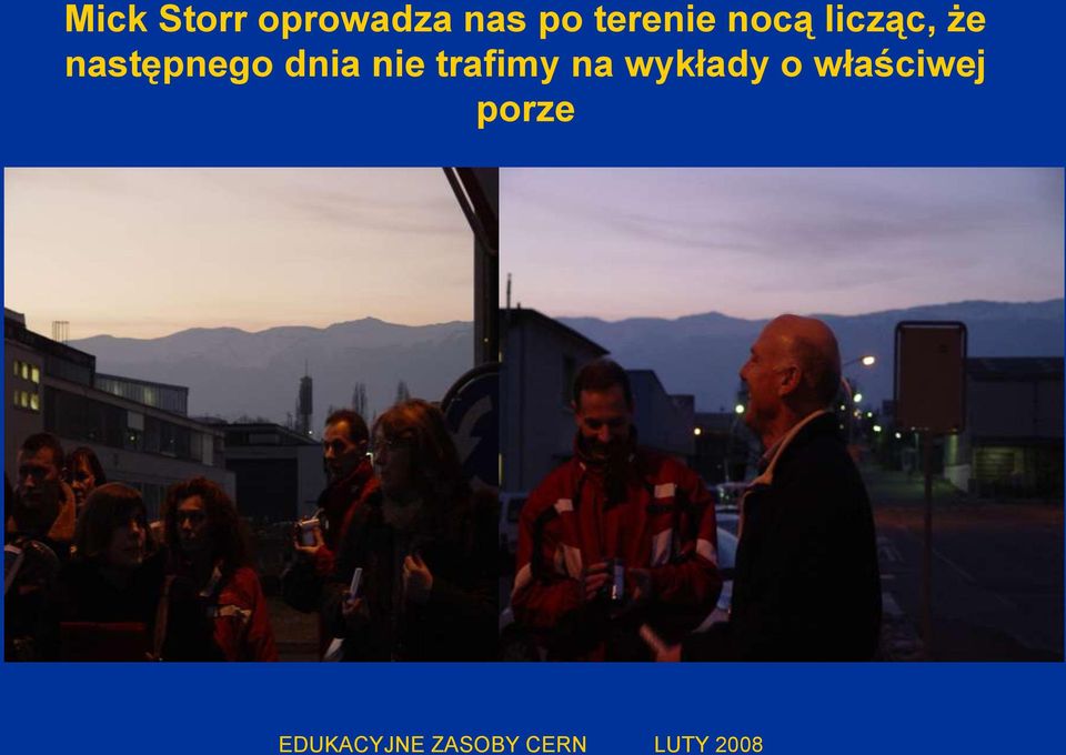 następnego dnia nie