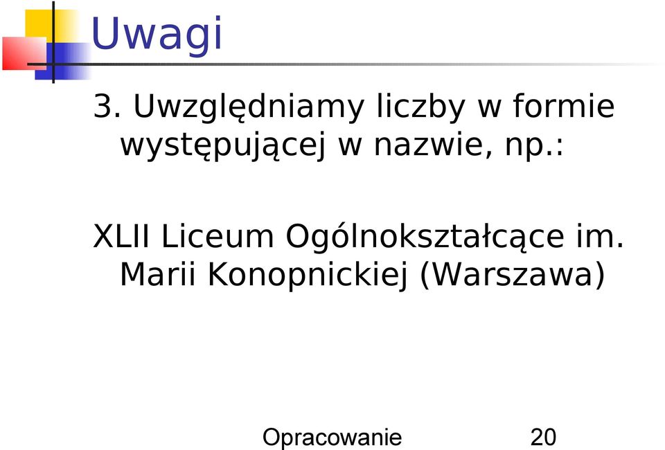 występującej w nazwie, np.