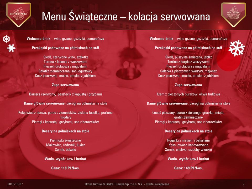 półmisku na stole Polędwica z dorsza, puree z ziemniaków, zielona fasolka, prażone migdały Pierogi z kapustą i grzybami, sos z borowików Desery na półmiskach na stole Pierniczki świąteczne Makowiec,