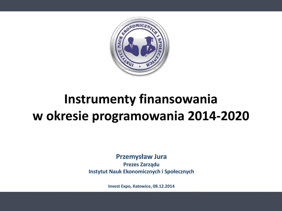 Prezes Zarządu Instytut Nauk