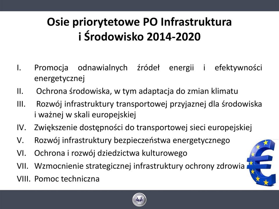 Rozwój infrastruktury transportowej przyjaznej dla środowiska i ważnej w skali europejskiej IV.