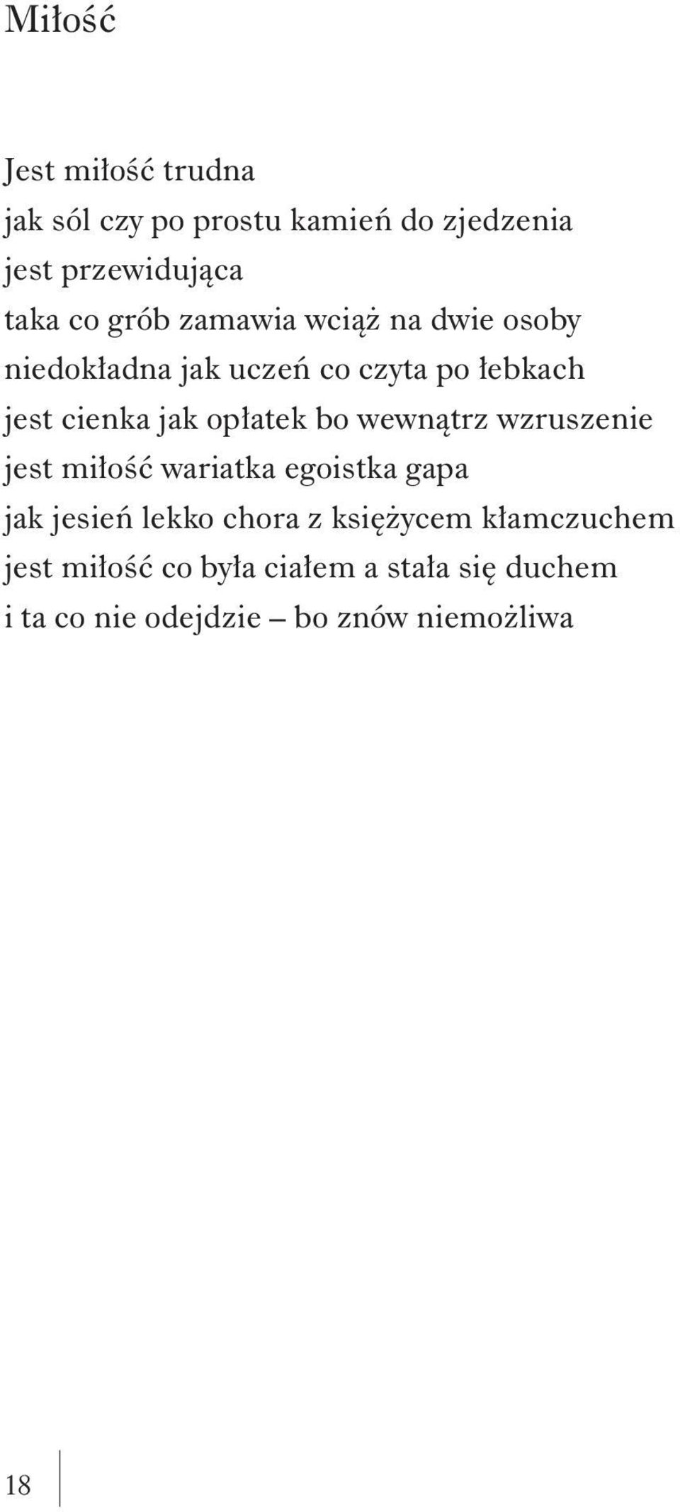 opłatek bo wewnątrz wzruszenie jest miłość wariatka egoistka gapa jak jesień lekko chora z