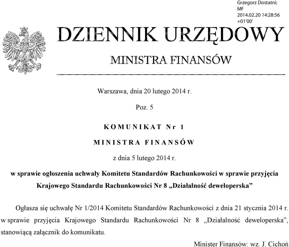 Działalność deweloperska Ogłasza się uchwałę Nr 1/2014 Komitetu Standardów Rachunkowości z dnia 21 stycznia 2014 r.