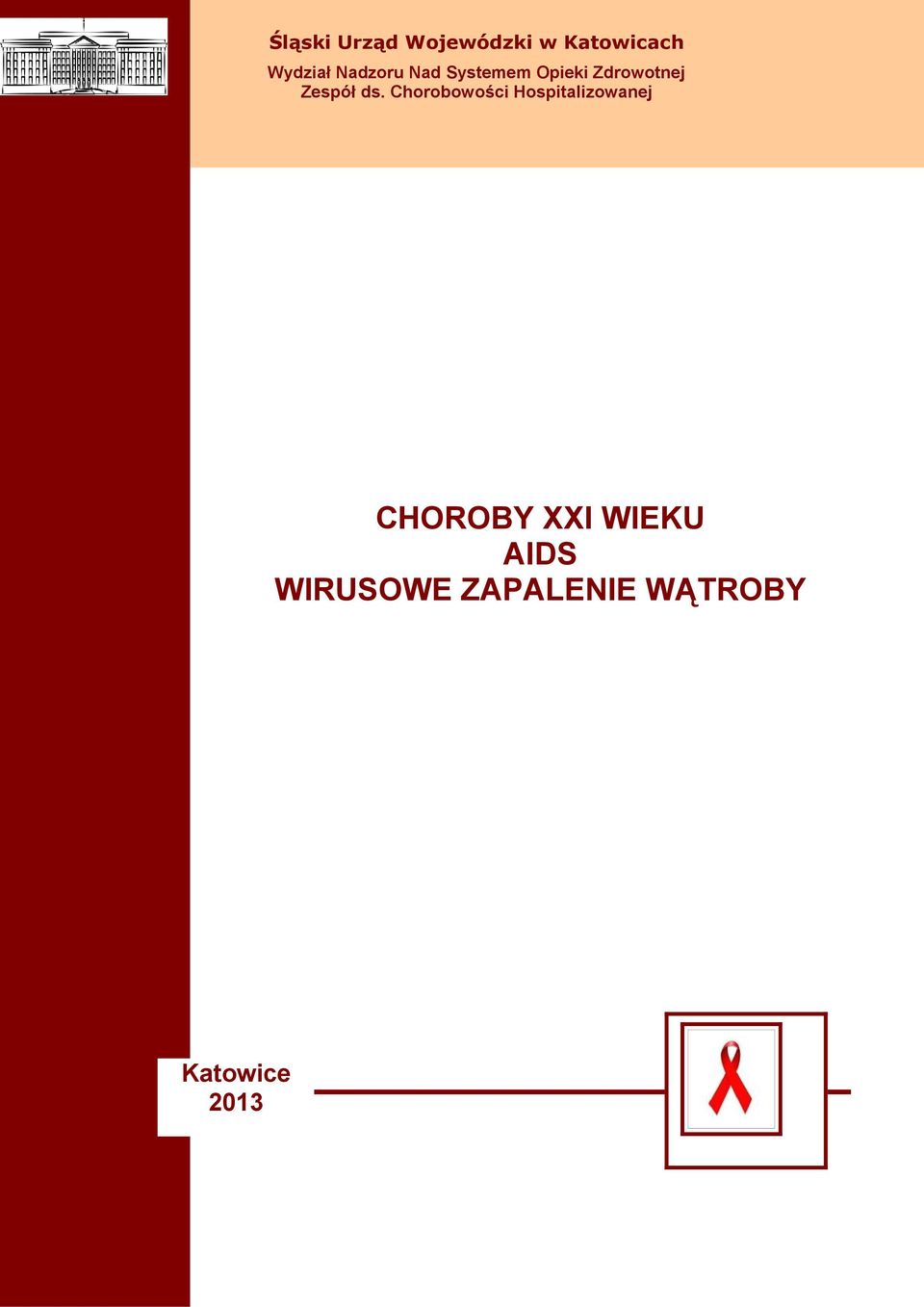 ds. Chorobowości Hospitalizowanej CHOROBY XXI