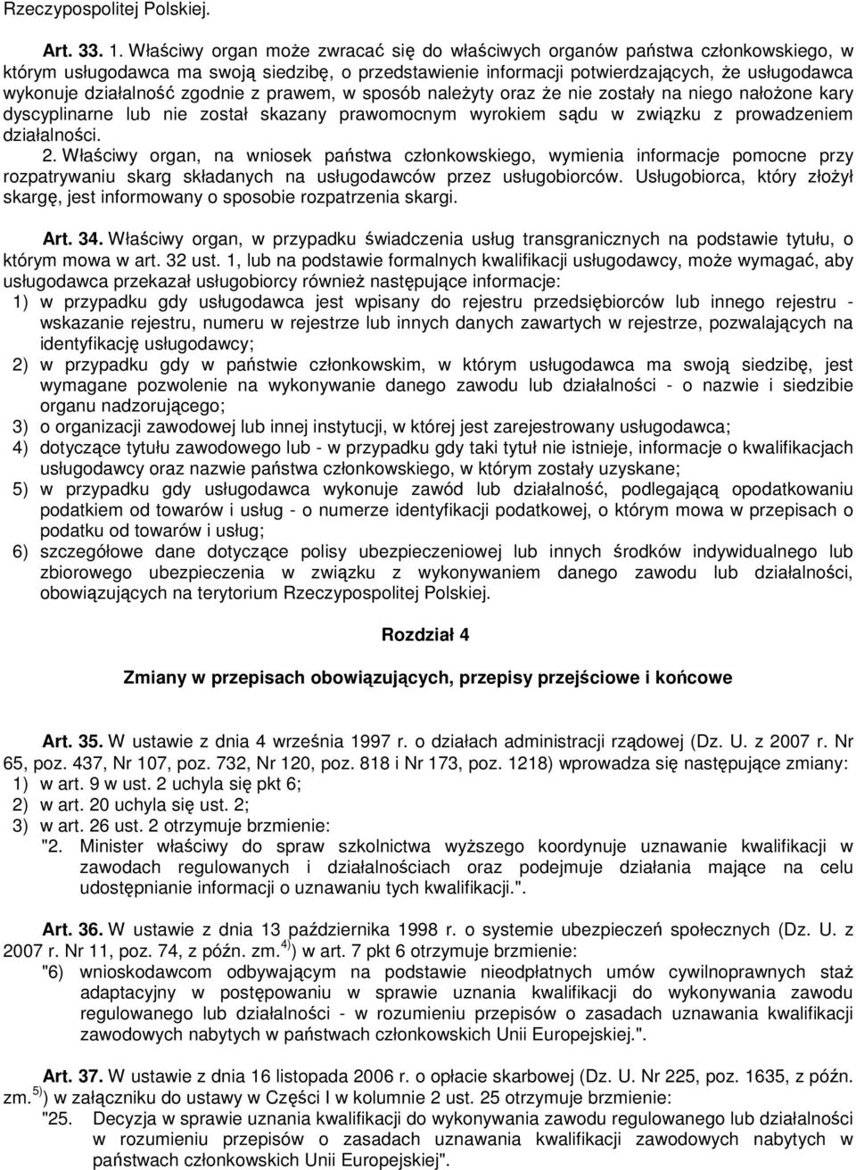 zgodnie z prawem, w sposób naleŝyty oraz Ŝe nie zostały na niego nałoŝone kary dyscyplinarne lub nie został skazany prawomocnym wyrokiem sądu w związku z prowadzeniem działalności. 2.