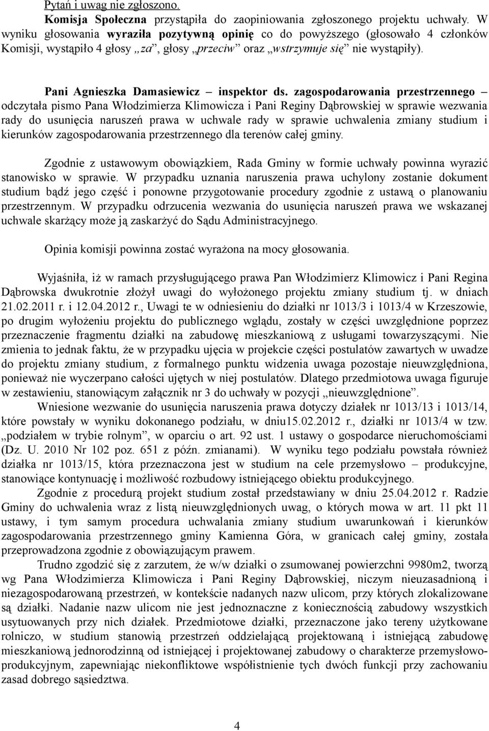 Pani Agnieszka Damasiewicz inspektor ds.