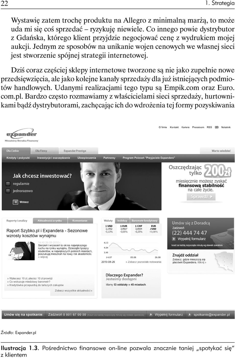 Jednym ze sposobów na unikanie wojen cenowych we własnej sieci jest stworzenie spójnej strategii internetowej.