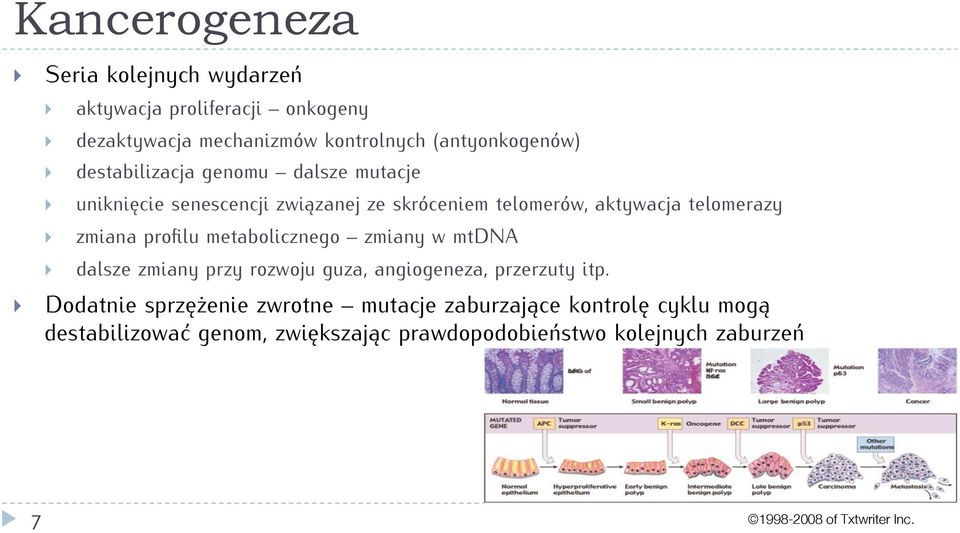 profilu metabolicznego zmiany w mtdna dalsze zmiany przy rozwoju guza, angiogeneza, przerzuty itp.