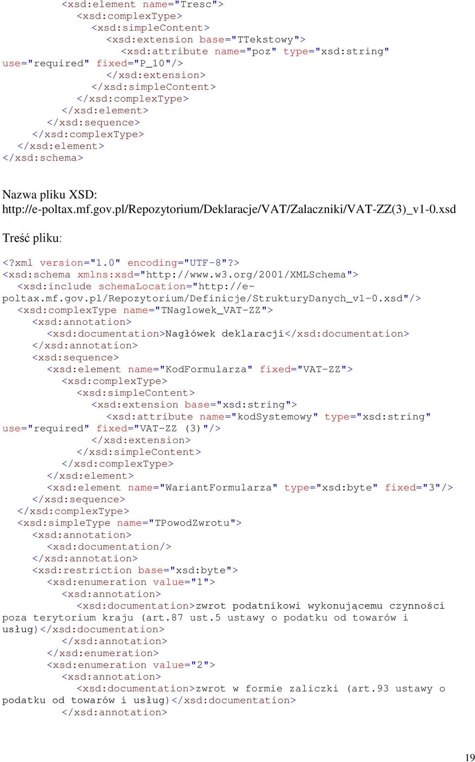 org/2001/xmlschema"> <xsd:include schemalocation="http://epoltax.mf.gov.pl/repozytorium/definicje/strukturydanych_v1-0.