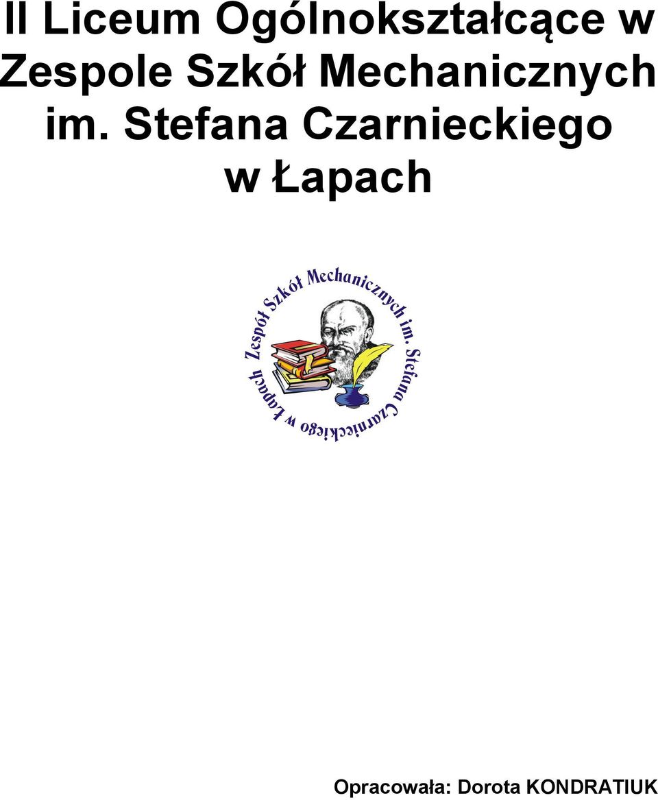 Stefana Czarnieckiego w Łapach