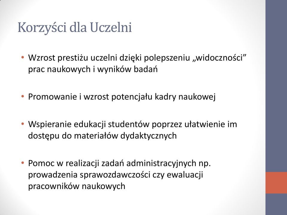 edukacji studentów poprzez ułatwienie im dostępu do materiałów dydaktycznych Pomoc w