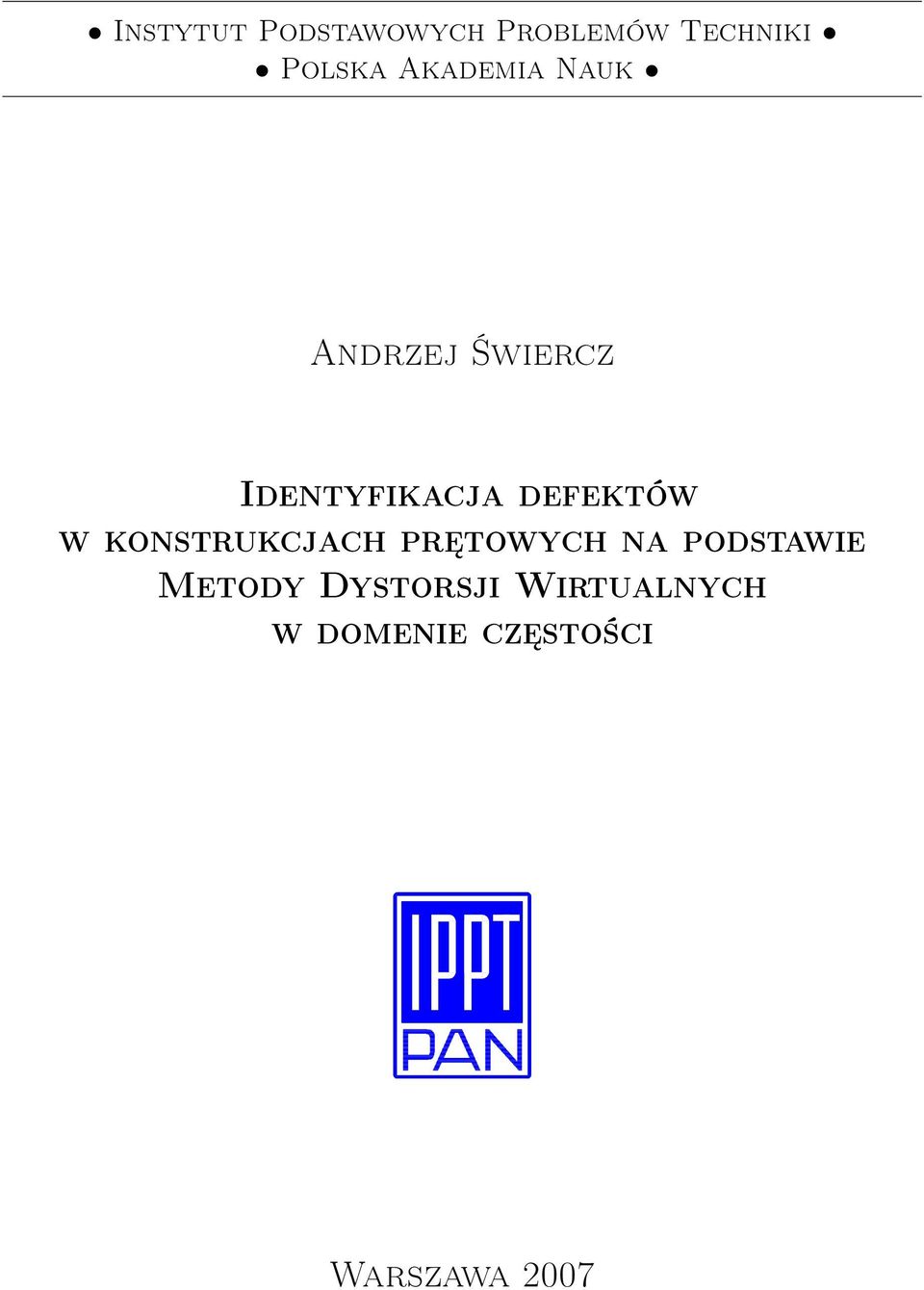 defektów w konstrukcjach prętowych na podstawie