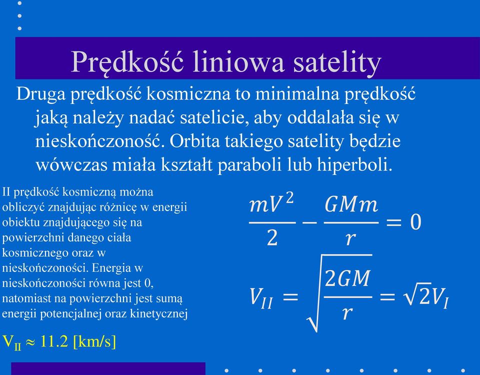 II prędkość kosmiczną można obliczyć znajdując różnicę w energii obiektu znajdującego się na powierzchni danego ciała kosmicznego