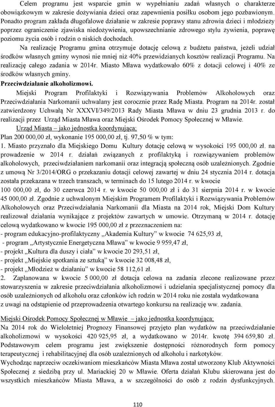 życia osób i rodzin o niskich dochodach.