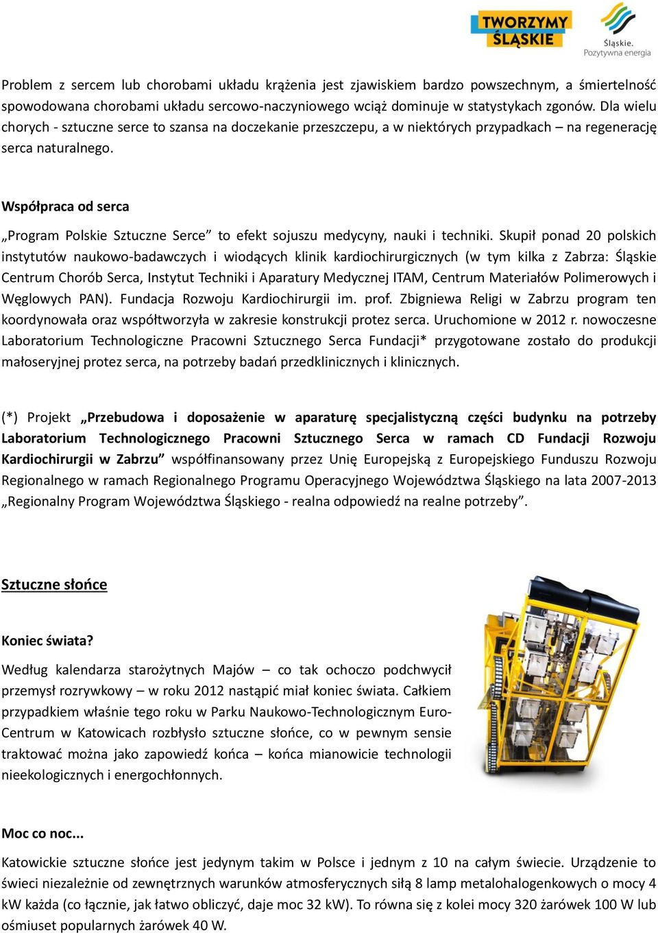 Współpraca od serca Program Polskie Sztuczne Serce to efekt sojuszu medycyny, nauki i techniki.