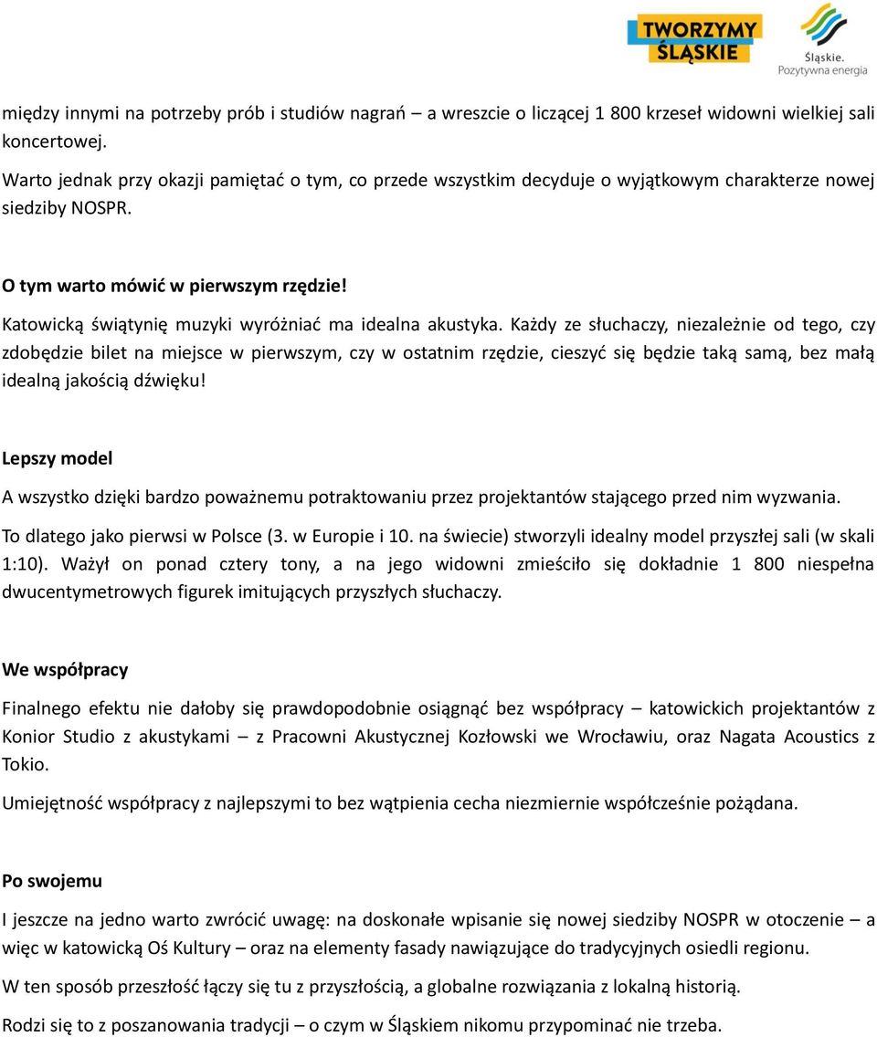 Katowicką świątynię muzyki wyróżniać ma idealna akustyka.