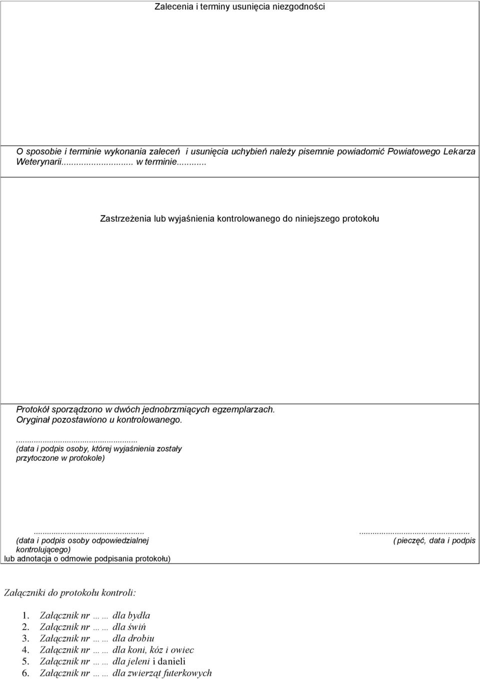 ... (data i podpis osoby, której wyjaśnienia zostały przytoczone w protokole).