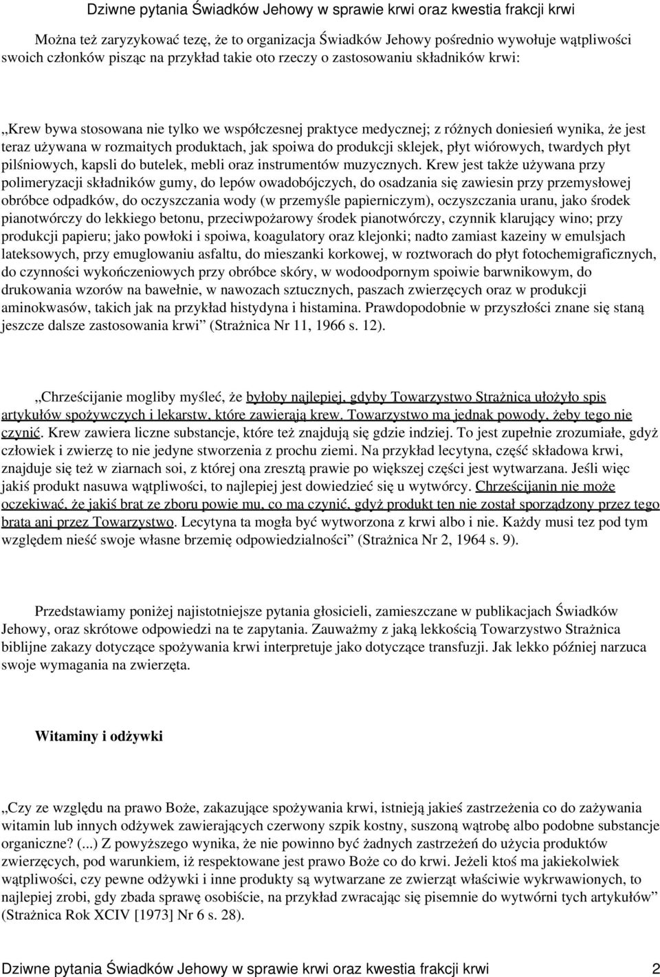 kapsli do butelek, mebli oraz instrumentów muzycznych.