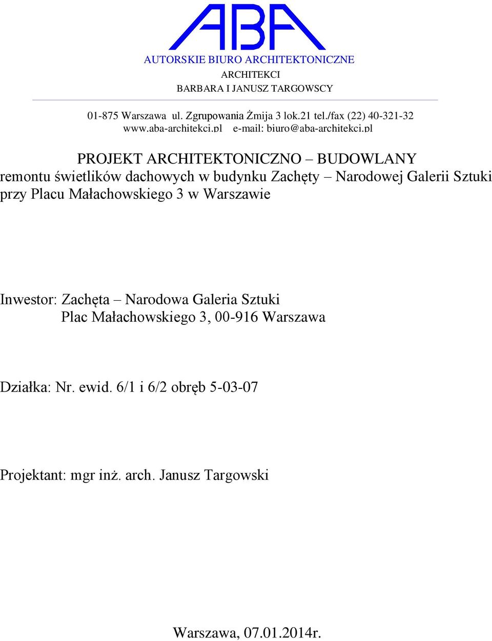 pl PROJEKT ARCHITEKTONICZNO BUDOWLANY remontu świetlików dachowych w budynku Zachęty Narodowej Galerii Sztuki przy Placu
