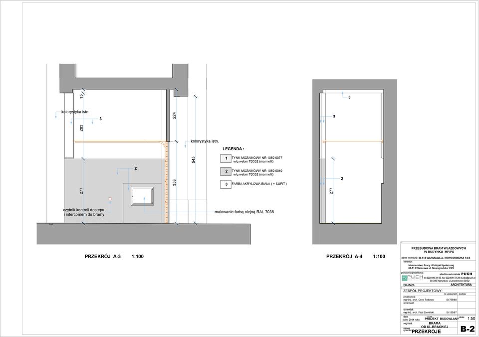 intercomem do bramy malowanie farbą olejną RAL 7038 PRZEKRÓJ A-3 1:100 PRZEKRÓJ A-4 1:100 PRZEBUDOWA BRAM WJAZDOWYCH W BUDYNKU MPiPS adres inwestycji: 00-513 WARSZAWA ul.