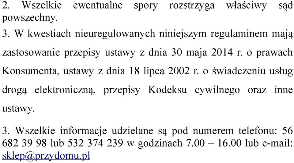 o prawach Konsumenta, ustawy z dnia 18 lipca 2002 r.