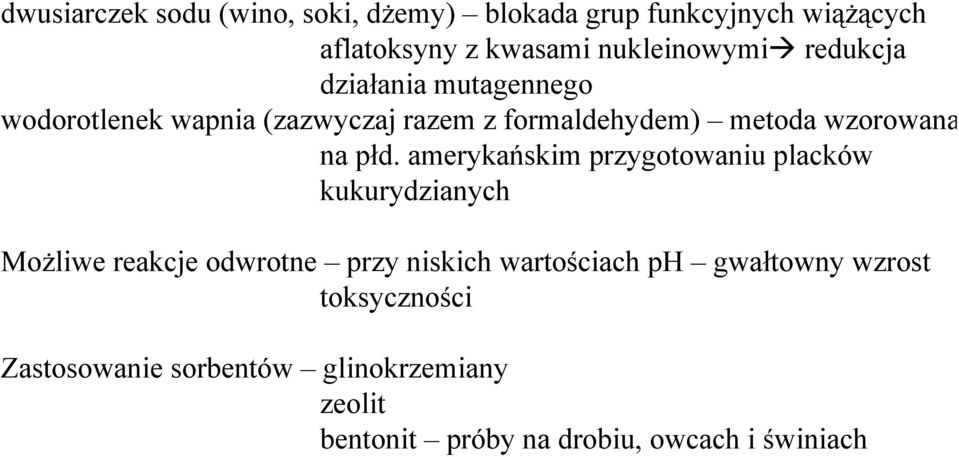 amerykańskim przygotowaniu placków kukurydzianych Możliwe reakcje odwrotne przy niskich wartościach ph