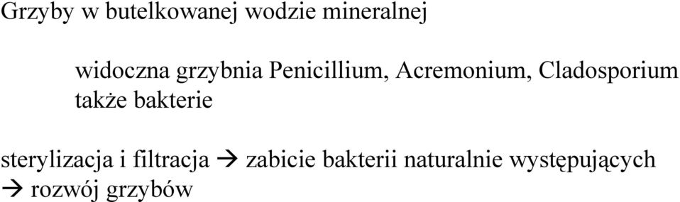 Cladosporium także bakterie sterylizacja i
