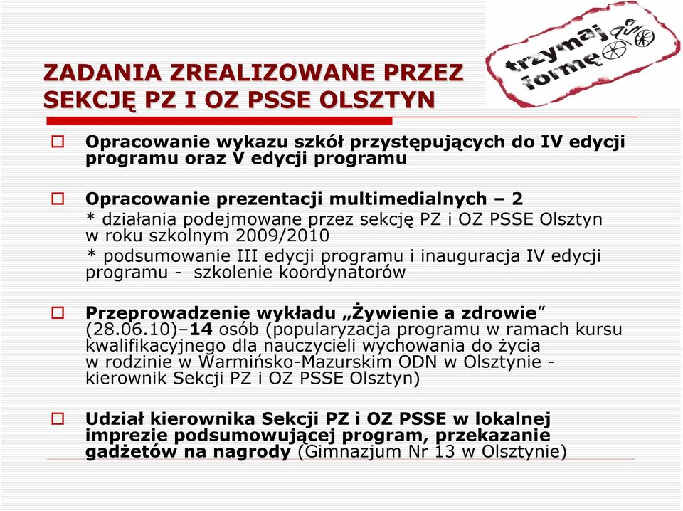 Przeprowadzenie wykładu Żywienie a zdrowie (28.06.
