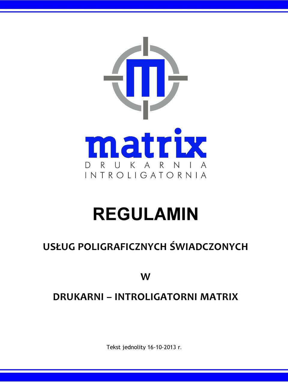 ŚWIADCZONYCH W DRUKARNI