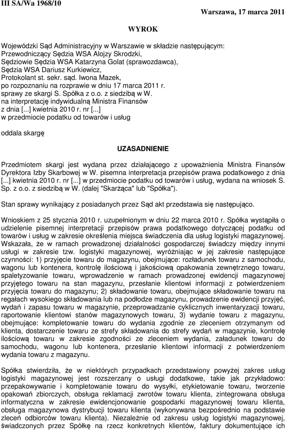 na interpretację indywidualną Ministra Finansów z dnia [...] kwietnia 2010 r. nr [.