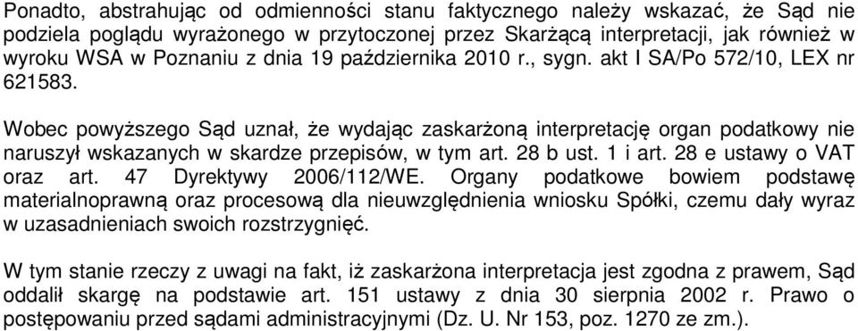 28 b ust. 1 i art. 28 e ustawy o VAT oraz art. 47 Dyrektywy 2006/112/WE.
