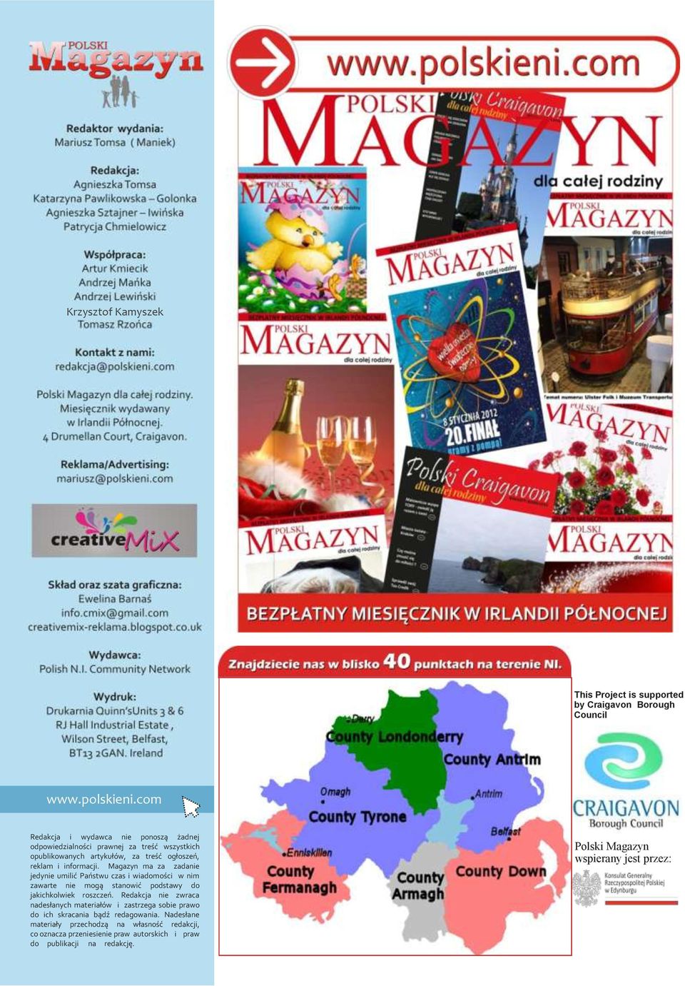 Magazyn ma za zadanie jedynie umilić Państwu czas i wiadomości w nim zawarte nie mogą stanowić podstawy do jakichkolwiek roszczeń.