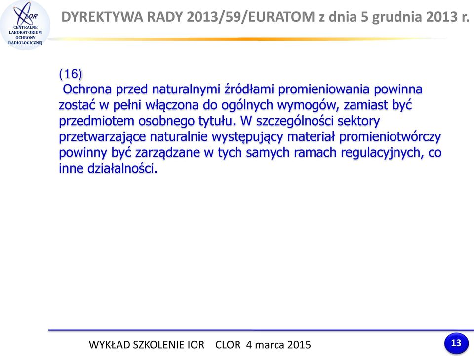 ogólnych wymogów, zamiast być przedmiotem osobnego tytułu.