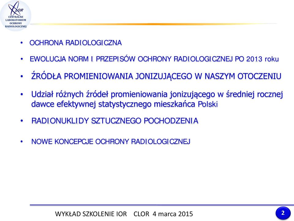 promieniowania jonizującego w średniej rocznej dawce efektywnej