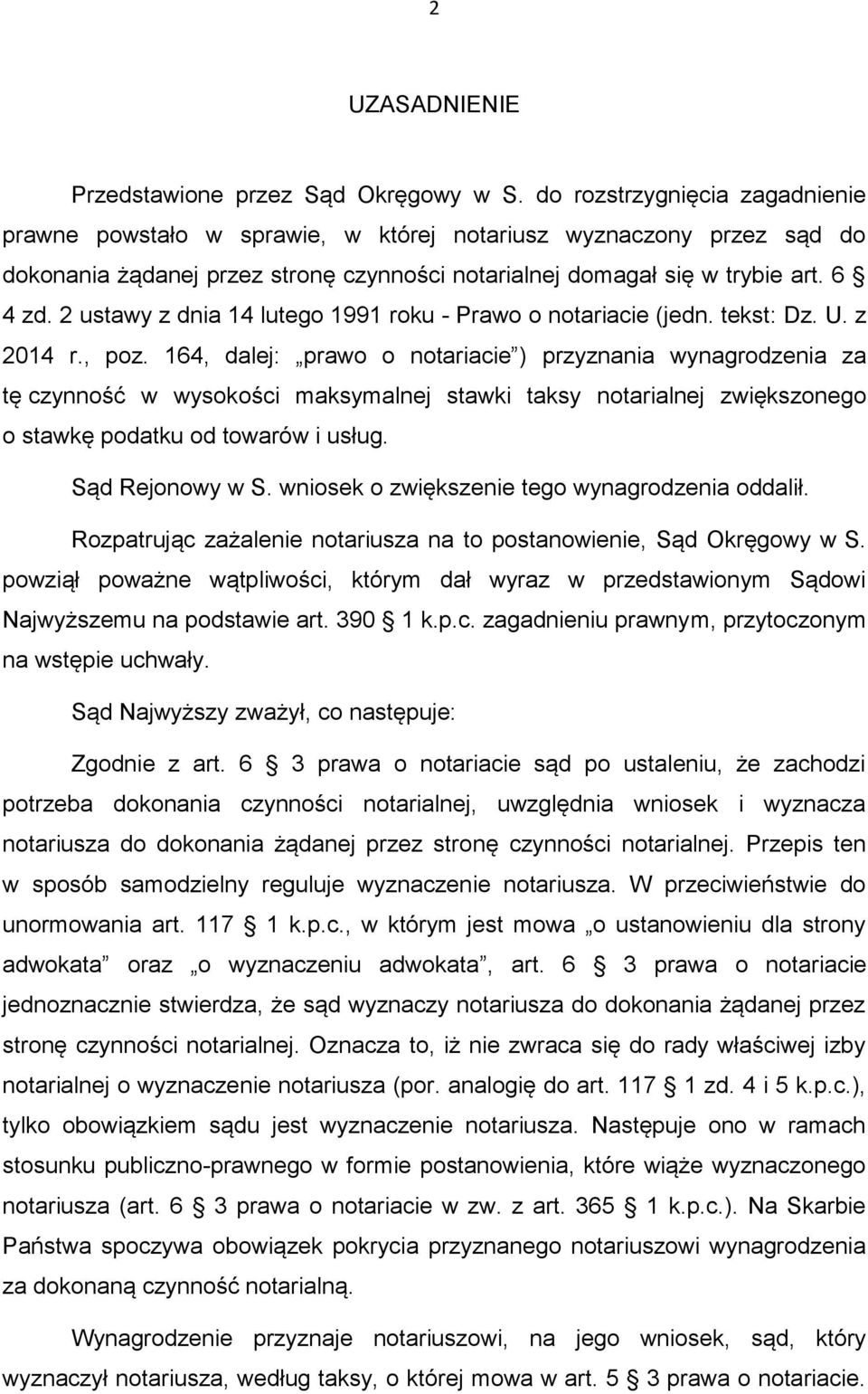 2 ustawy z dnia 14 lutego 1991 roku - Prawo o notariacie (jedn. tekst: Dz. U. z 2014 r., poz.