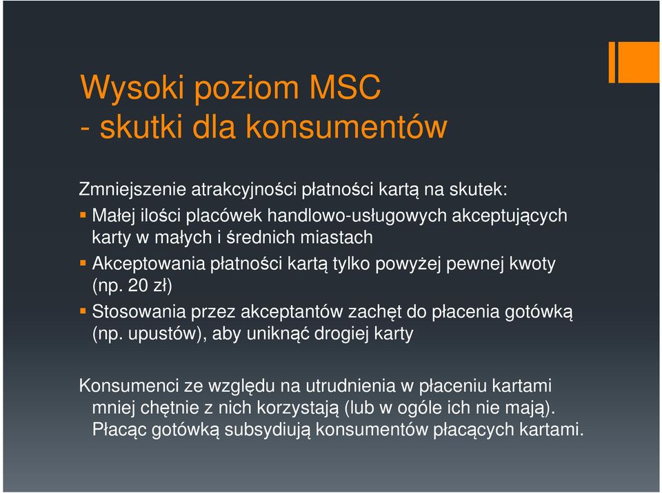 20 zł) Stosowania przez akceptantów zachęt do płacenia gotówką (np.