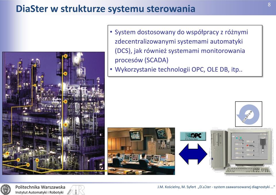 systemami automatyki (DCS), jak również systemami