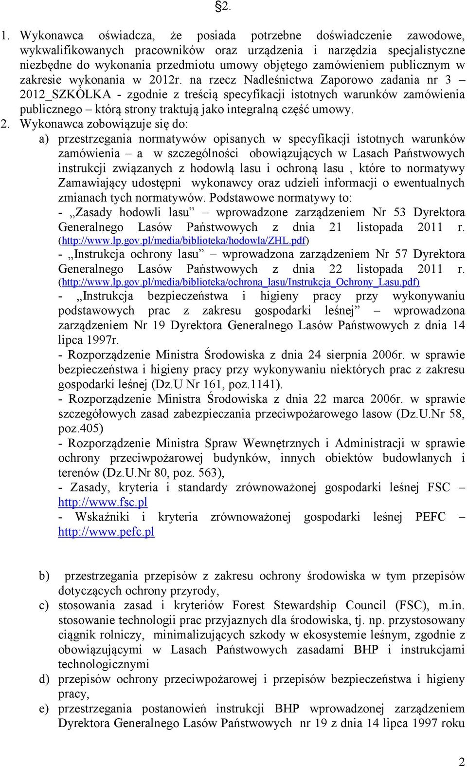 na rzecz Nadleśnictwa Zaporowo zadania nr 3 20