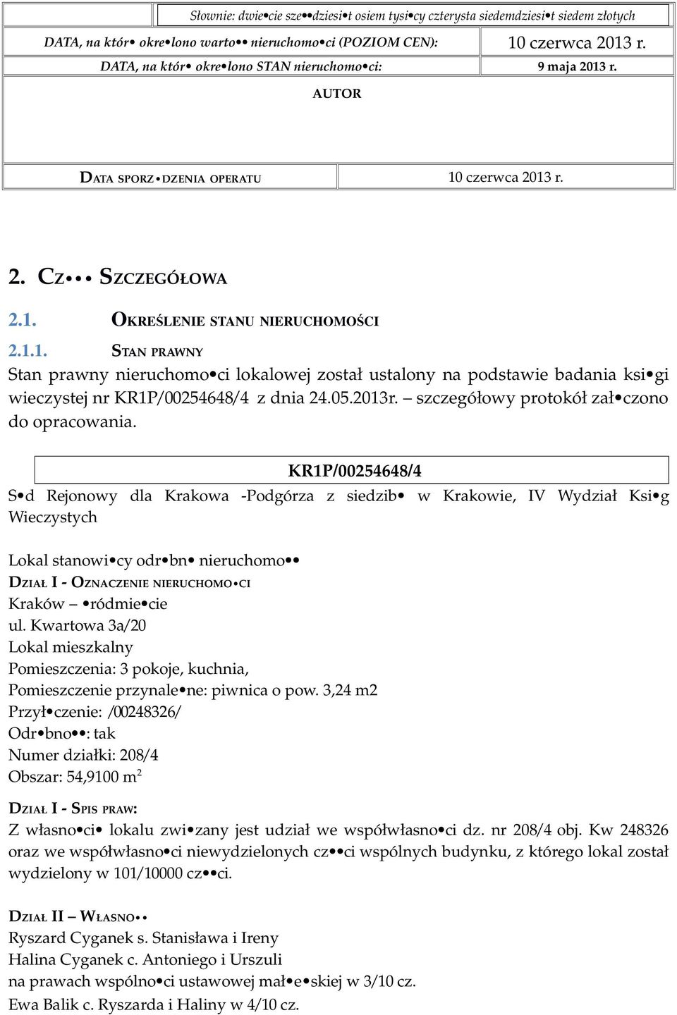 05.2013r. szczegółowy protokół zał czono do opracowania.