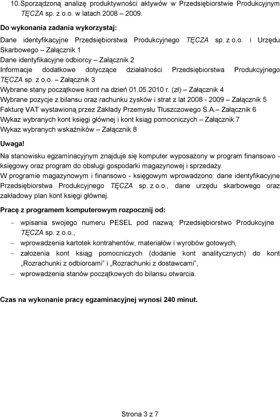 z o.o. Załącznik 3 Wybrane stany początkowe kont na dzień 01.05.2010 r.