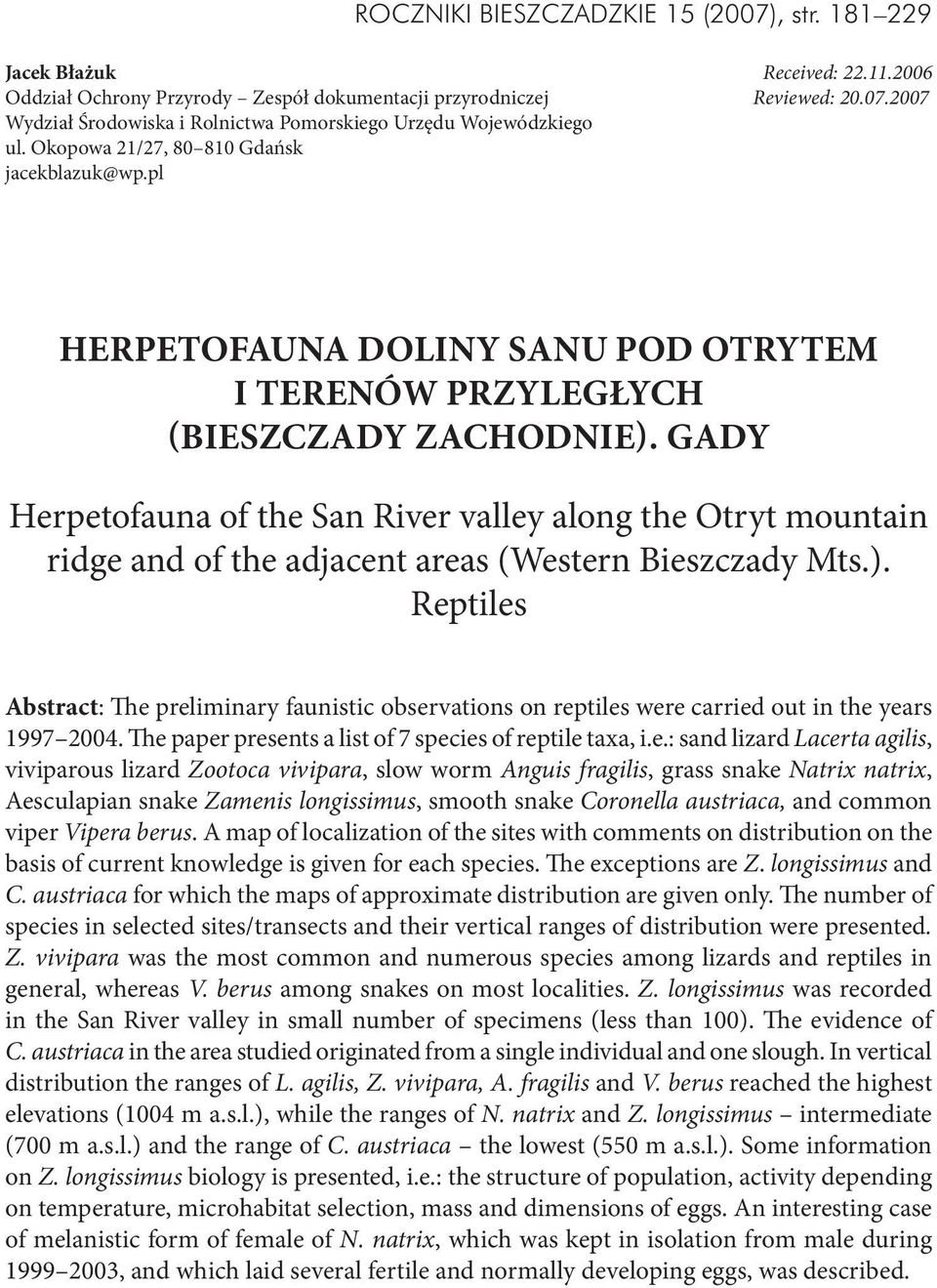 Gady Herpetofauna of the San River valley along the Otryt mountain ridge and of the adjacent areas (Western Bieszczady Mts.).