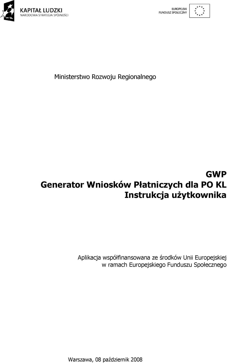 współfinansowana ze środków Unii Europejskiej w ramach