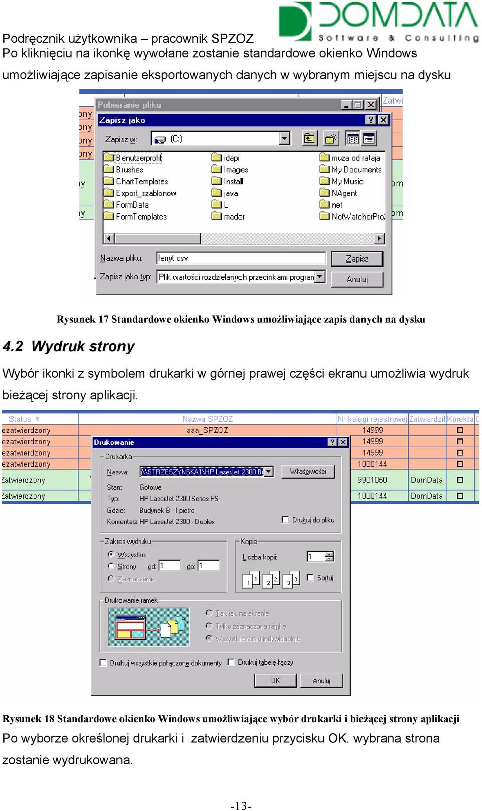 2 Wydruk strony Wybór ikonki z symbolem drukarki w górnej prawej części ekranu umożliwia wydruk bieżącej strony aplikacji.