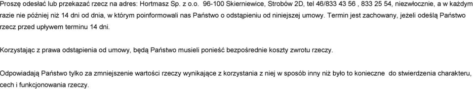 Termin jest zachowany, jeżeli odeślą Państwo rzecz przed upływem terminu 14 dni.